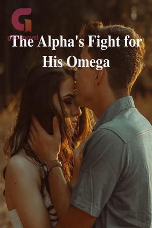 The Alpha’s Fight for His Omega